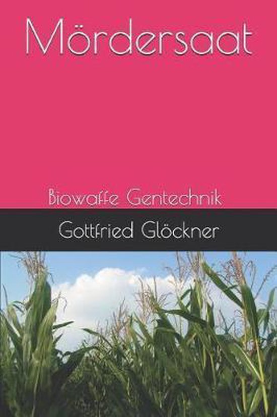 Gentechnik- Mördersaat - cover