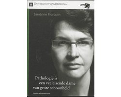 Pathologie is een veeleisende dame van grote schoonheid