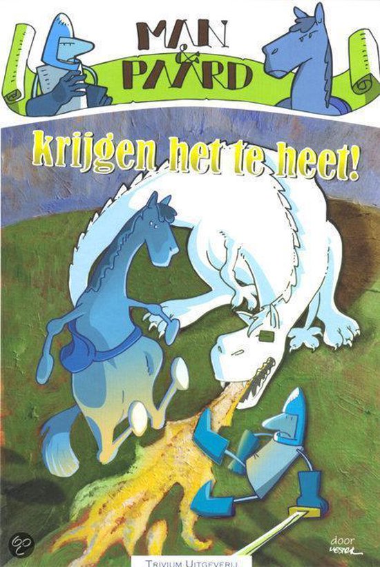 Cover van het boek 'Man & Paard krijgen het te heet!' van M. Strikwerda