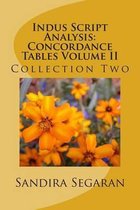 Indus Script Analysis: Concordance Tables Volume II