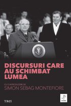 Istorie - Discursuri care au schimbat lumea