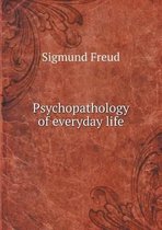 Psychopathology of Everyday Life