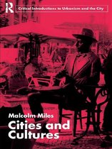Routledge Critical Introductions to Urbanism and the City - Cities and Cultures
