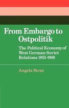 Cambridge Russian, Soviet and Post-Soviet StudiesSeries Number 34- From Embargo to Ostpolitik
