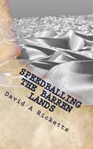 Speedballing The Barren Lands