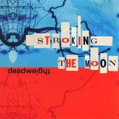 Deadweight - Stroking The Moon (CD)