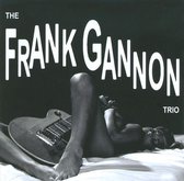Frank Gannon Trio - The Frank Gannon Trio (CD)