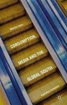 Consumption Media and the Global South