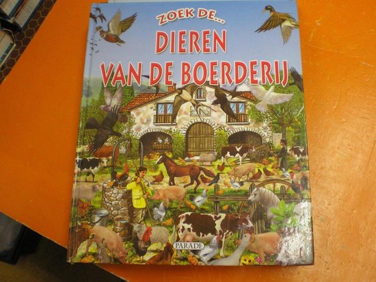 ZOEK DE.... DIEREN VAN DE BOERDERIJ. | 9788430534265 | Boeken | bol