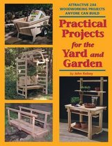 Practical Projects For The Yard And Garden