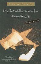My Incredibly Wonderful, Miserable Life