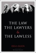 The Law, the Lawyers and the Lawless
