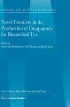 Novel Frontiers in the Production of Compounds for Biomedical Use Volume 1