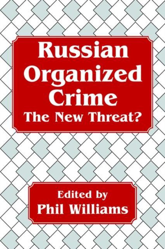 Russian Organized Crime 9780714643120 Phil Williams Boeken