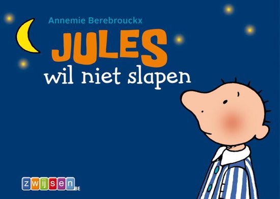 Jules wil niet slapen, Annemie Berebrouckx | 9789055355501 | Boeken | bol
