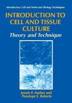 Introduction to Cell and Tissue Culture