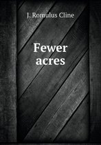 Fewer acres