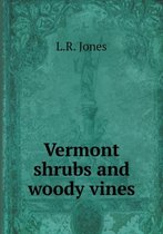 Vermont shrubs and woody vines