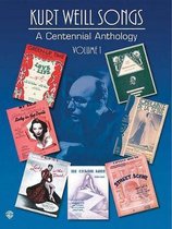 Kurt Weill: Centennial Anthology