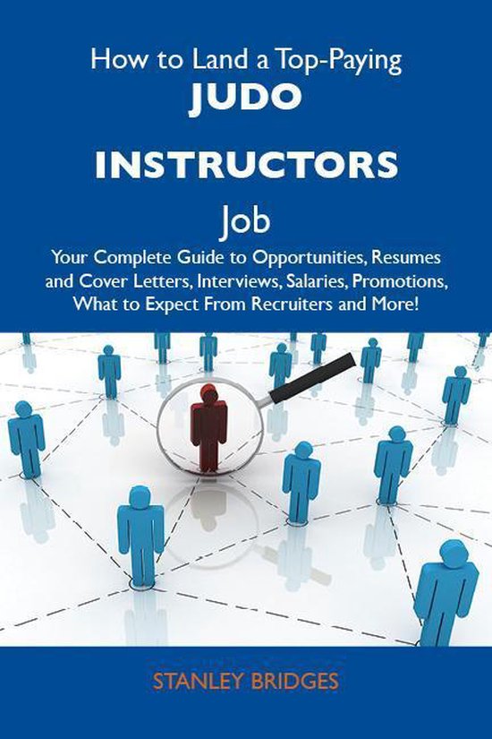 How to Land a Top-Paying Judo instructors Job: Your Complete ... - cover