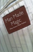 Man Made Magic - When Science Meets Fashion