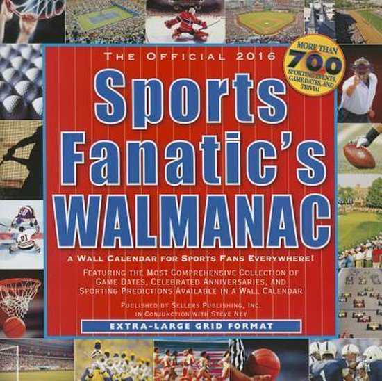 Official Sports Fanatic Walmanac Calendar, Steve Nye 9781416297734