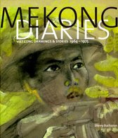 Mekong Diaries - Viet Cong Drawings and Stories, 1964-1975
