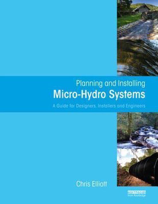 Planning And Installing Micro Hydro Systems 9781844075386 Chris