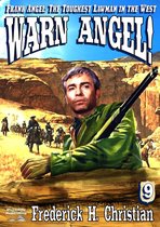 Frank Angel Western - Angel 09: Warn Angel!