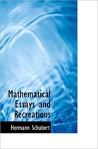 Mathematical Essays and Recreations