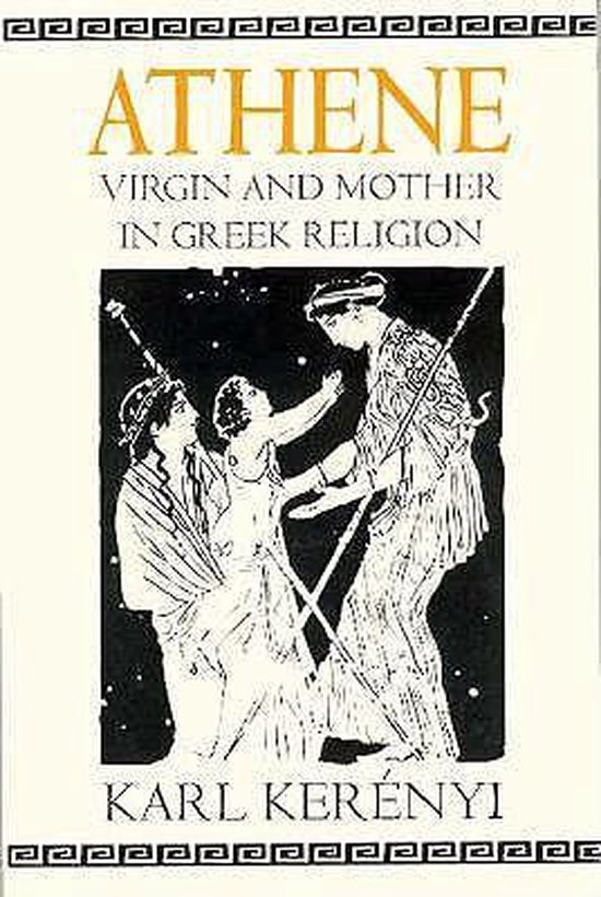 Athene - Virgin And Mother In Greek Religion - cover
