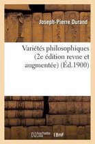 Philosophie- Vari�t�s Philosophiques (2e �dition Revue Et Augment�e)