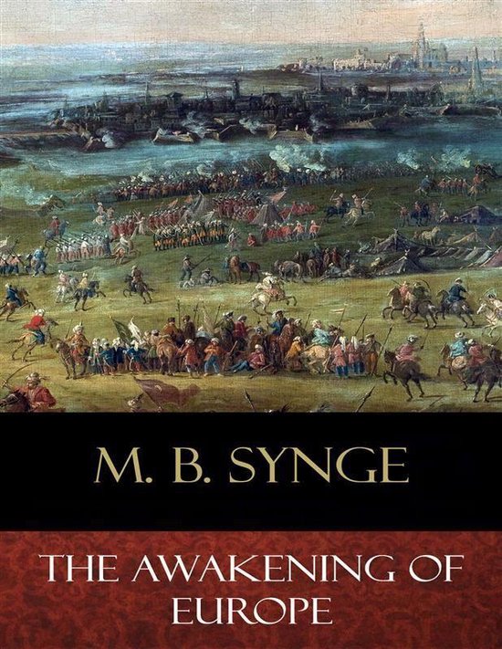 De kaft van het boek 'The Awakening of Europe' door M. B. Synge, met een schilderij van een historische slag.