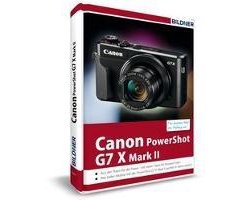 Canon PowerShot G7X Mark II - Für bessere Fotos von Anfang an!
