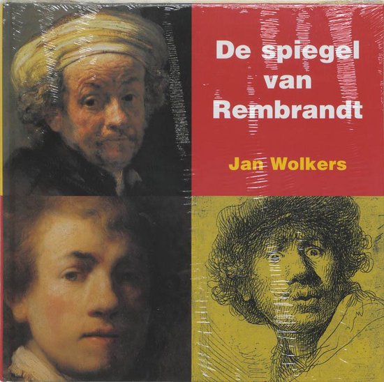 Cover van het boek 'De spiegel van Rembrandt' van Jan Wolkers