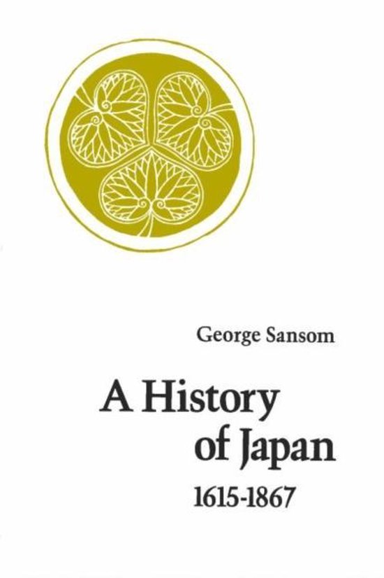 George Sansom A History of Japan, 1615-1867 | 9780804705271 | George Sansom | Boeken ...