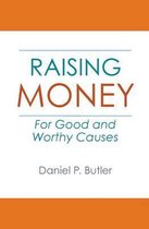 Raising Money for Good and Worthy Causes