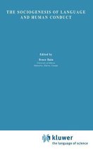 The Sociogenesis of Language and Human Conduct
