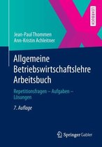 Allgemeine Betriebswirtschaftslehre Arbeitsbuch