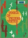 Vogels op vryersvoeten