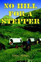 No Hill for a Stepper