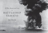 Battleship Yamato - Of War, Beauty and Irony