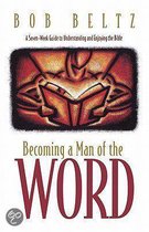 Becoming a Man of the Word