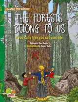 The Forests Belong to Us