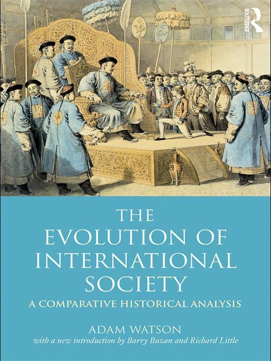 Couverture du livre 'The Evolution of International Society'. Scène avec des hommes chinois en tenues traditionnelles sur et autour d'un trône. Le texte 'THE EVOLUTION OF INTERNATIONAL SOCIETY' est sur la couverture.