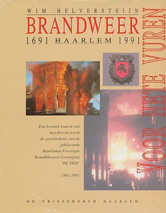 9789060763230 - Brandweer Haarlem voor hete vuren, 1691-1991
