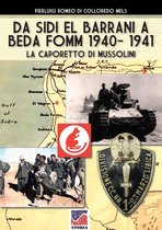 Storia 49 - Da Sidi el Barrani a Beda Fomm 1940-1941