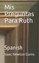MIS Preguntas Para Ruth