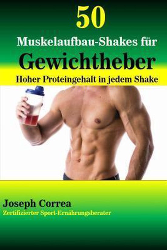 50 Muskelaufbau-Shakes fur Gewichtheber - cover