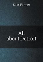 All about Detroit